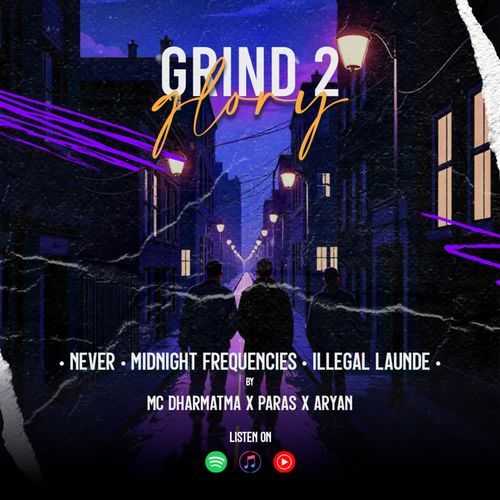 GRIND 2 GLORY MC DHARMATMA MP3 Download